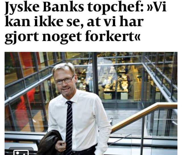 See the danish lawyers and banks during fraud. Although the big Danish banks make a lot of money on money laundering. Then Danish banks like Jyske Bank can also make documents false, and fraud crimes in the million class. In Denmark, a customer has found evidence that some Danish banks, both using counterfeiting, as well as lying to the court, to disappoint in legal matters. Jyske Bank's customer was surprised that Danish banks like Jyske Bank appear to be using bribery in the hunt for unjustified income, which will result in a loss to the customer. Although Danish politicians, government officials, police, the state know very well that some Danish banks have a very difficult time understanding and complying with current legislation, the state nevertheless instigates the many criminal conditions that Danish banks are behind. No Danish banks will be prosecuted Ask yourself why, the management of Danish banks has not been sentenced to prison sentences when there is fraud. And that the largest banks knowingly give customers bad advice, to increase the bank's fortunes We even have a fight against Jyske Bank, which has made millions, to expose the customer to gross fraud. And in our case, Jyske Bank has also used bribery, in the form of a return commission to Lundgren's lawyers, for a large million advisory tasks. Jyske Bank writes to the court that the bank strongly distances itself from using Bribery. BUT IT IS A FACT. The fact that Jyske Bank hires Lundgren's lawyers, shortly afterwards, Lundgren's lawyers were hired to present the client's fraud allegations against JYSKE BANK. So it seemed clear that the management of Jyske Bank is behind the bribery of client's former lawyers from Lundgrens Not to present the customer's charges against Jyske Bank for million fraud. When the Attorney General refuses to allow banks such as Jyske Bank to investigate charges of fraud and document fraud. Then it is possible that the members of Freemasonry are behind. That the Danish state, which during the economic crisis, has supported several Danish banks with many auxiliary parks. So, afterwards, they don't care what Danish banks do about illegal conditions, one wonders. We ourselves have had to hire a new lawyer for the third time, after the Danish bank we have sued, and charges of fraud, are suspected of having bought and bribed our first two lawyers, not to show the court, our evidence or some of our allegations against Jyske Bank. READ ON BANKNYT DK AND EVALUATE YOURSELF ABOUT: THE DANISH BANK JYSKE BANK HAS PAID BIRTH TO LUNDGREN'S ADVOCATES. NOT TO PRESENT OUR CLAIMS TO JYSKE BANK FOR MILLION FRAUD BUSINESS Otherwise, ask Lundgren's lawyers and JYSKE BANK in Denmark WHY THE CASE IS HERE